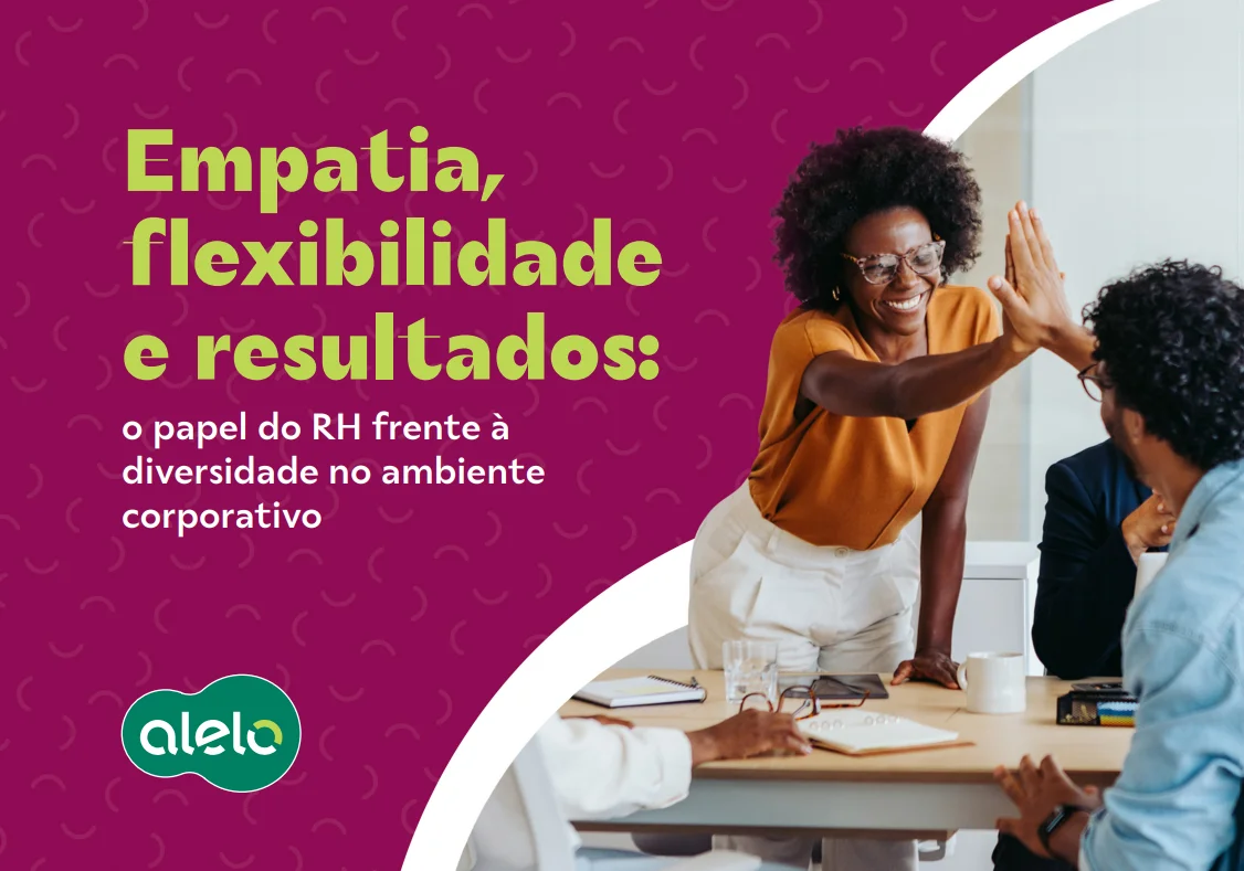Empatia, flexibilidade e resultados